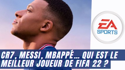 CR7, Messi, Mbappé… Qui est le meilleur joueur de Fifa 22 ?