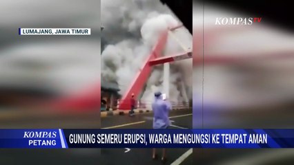 BNPB Larang Aktivitas di Radius 8 Km dari Puncak Semeru dan 20 Km dari Besuk Kobokan | KOMPAS PETANG