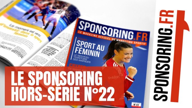 Sponsoring.fr Magazine Hors-Série N.22 : Sport au féminin : le nouveau territoire des marques
