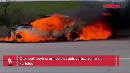 Otomobil, seyir sırasında alev aldı; sürücü son anda kurtuldu