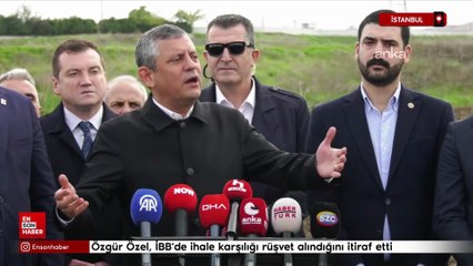 Özgür Özel, İBB'de ihale karşılığı rüşvet alındığını itiraf etti