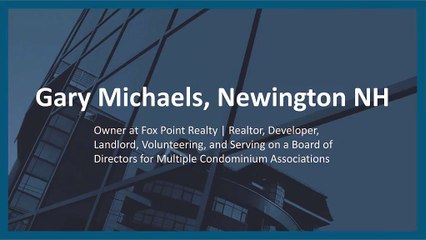 Gary Michaels (Newington, NH) - A Concept-to-Completion Leader