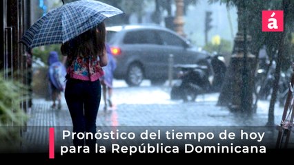 Así estarán las condiciones del tiempo en República Dominicana hoy jueves 20 de noviembre, 2025