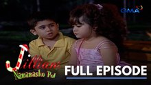 Jillian: Namamasko po: Full Episode 18 (Stream Together)