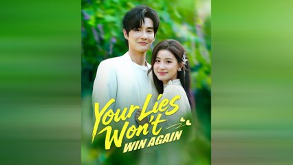 Your Lies Won't Win Again Full Movie