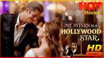 My Intern Is a Hollywood Star | Full Movie HD - Best Drama ShortFilms Hot Romantic Love  Campus Lovers Secret