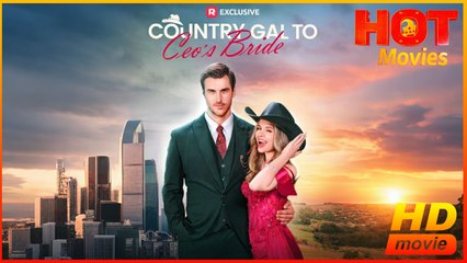 Country Gal to CEO's Bride | Full Movie HD - Best Drama ShortFilms Hot Romance Sweet Romance Modern Opposites Attract Romantic Workplace Feel-Good Underdog USA Office Apartment Mansion Contemporary All Ages Independent Woman Loyal Office Worker Billionair