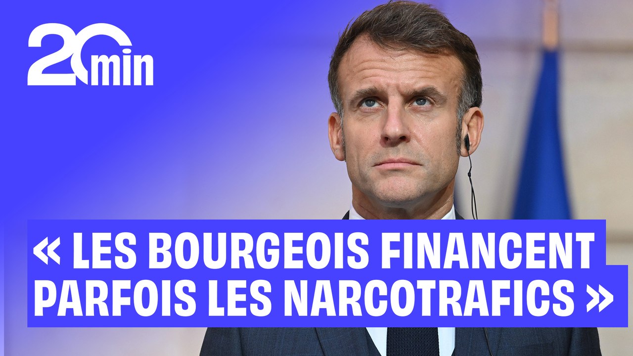 Emmanuel Macron dénonce «les bourgeois qui financent parfois les narcotrafics »