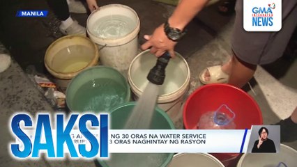 Ilang apektado ng 30 oras na water service interruption, 2-3 oras naghintay ng rasyon ng tubig | Saksi