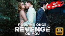 Fool Me Once Revenge On You | Full Movie HD - Drama ShortFilms Hot