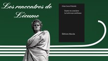 Les rencontres de L'écume | Dante en conclave, La lettre aux cardinaux, de Gianluca Potesta