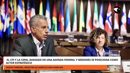 El CFI y la CEPAL avanzan en una agenda federal y Misiones se posiciona como actor estratégico