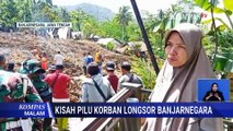 PIlu! Korban Selamat Sutinah Ceritakan Detik-Detik Longsor Banjarnegara Telan Kampungnya