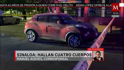 Hallan cuatro muertos en distintos puntos de Sinaloa en una jornada violenta