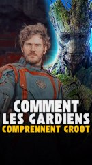 COMMENT les GARDIENS DE LA GALAXIE arrivent a comprendre GROOT ? 🤔