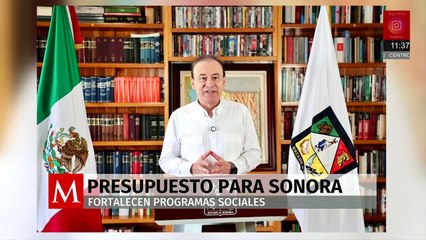 Sonora prioriza presupuesto para fortalecer programas sociales en 2025