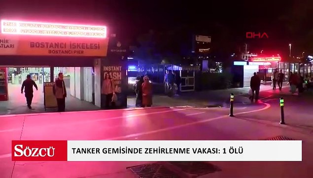 Tanker gemisinde zehirlenme vakası: 1 ölü