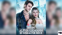 Mein Alpha-Ehemann In Eiskalter Reue