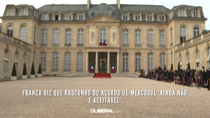 França diz que rascunho do acordo UE-Mercosul 'ainda não é aceitável'