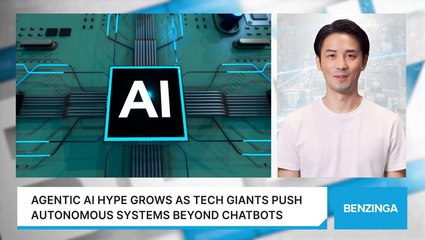Agentic AI Hype Grows As Tech Giants Push Autonomous Systems Beyond Chatbots