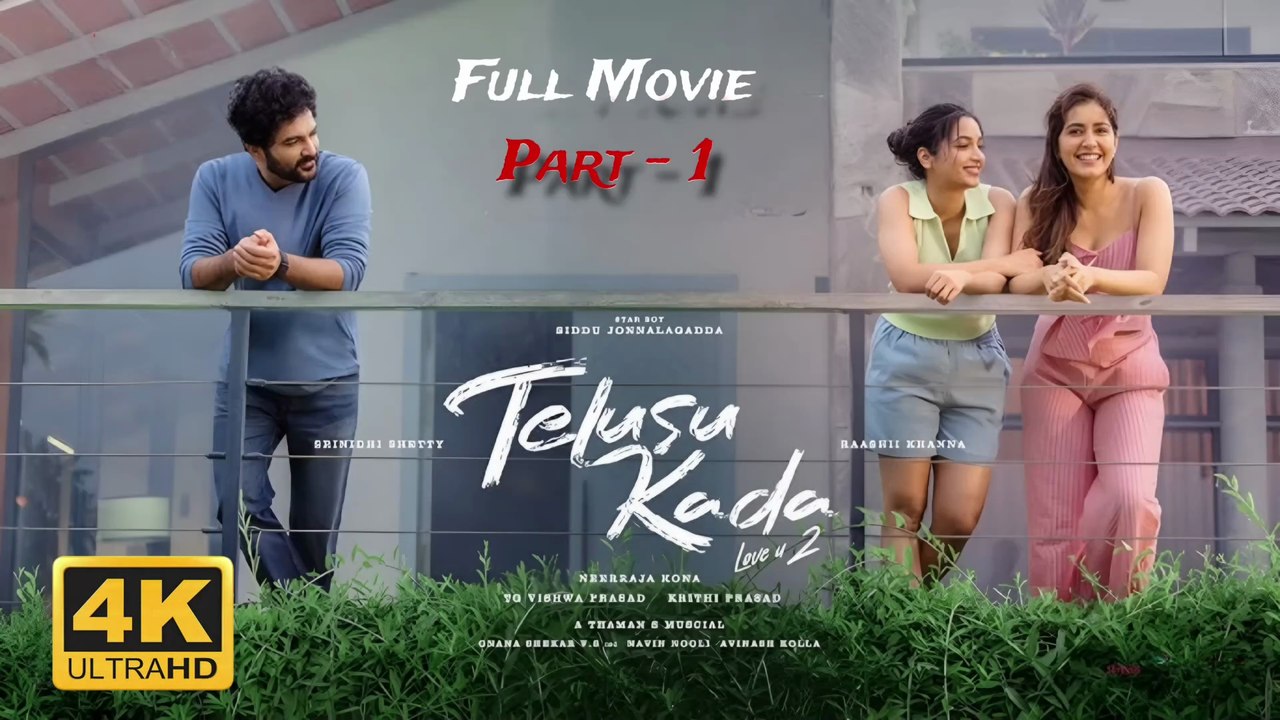 Telusu Kada (2025) Hindi Dubbed Part - 1 | 4K 1080p Full Movie