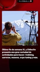 Último fin de semana XL y Chilecito presenta una gran variedad de actividades para hacer: trekking, carreras, museos, expo tuning y más.