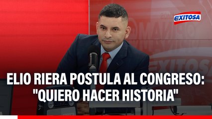 Elio Riera busca llegar al Congreso: "Quiero hacer historia, quiero hacer lo correcto"