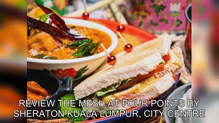 「TravelPZ」 Review The Mesh at Four Points by Sheraton Kuala Lumpur, City Centre