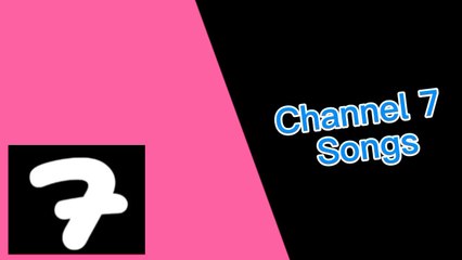 Channel 7 UK - Now: Channel 7 Songs (RARE)