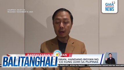 Office of the Ombudsman, handang bigyan ng proteksiyon si Zaldy Co kung uuwi sa Pilipinas | Balitanghali