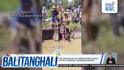 Tricycle driver, patay matapos mahulog sa irrigation canal; hinihinalang inatake ng epilepsy habang nagmamaneho | Balitanghali