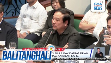 Dagdag na salaysay mula kay dating DPWH Usec. Bernardo, pinag-aaralan ng ICI | Balitanghali