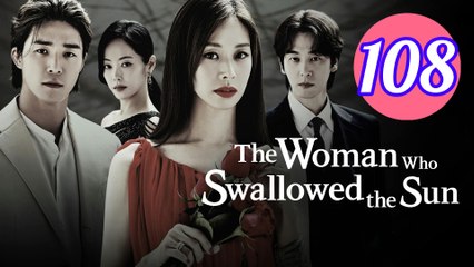 The Woman Who Swallowed the Sun Episode 108 Engsub