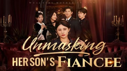 At her sons engagement, she exposed every dirty secret. Unmasking Her Son's Fiancée #flickreels