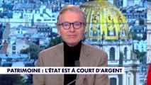 La chronique éco : Patrimoine : l'Etat est à court d'argent