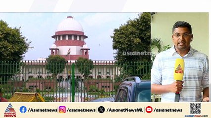 'ബില്ലുകൾ അനിയന്ത്രിതമായി പിടിച്ചുവയ്ക്കാനുള്ള അധികാരം  ഗവർണ്ണർക്കില്ല' സുപ്രീം കോടതി