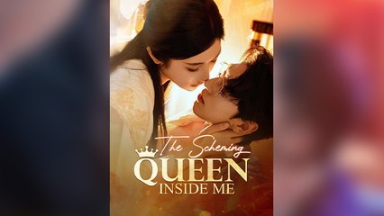 The Scheming Queen Inside Me (2025) - FULL HD [Eng Sub]
