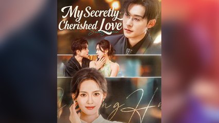 My Secretly Cherished Love (2025) - FULL HD [Eng Sub]
