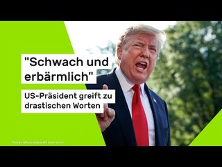 Donald Trump: US-Präsident greift zu drastischen Worten