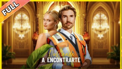 Destinada a encontrarte ES #ReelShort