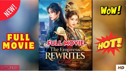 The Empress Rewrites Fate Full