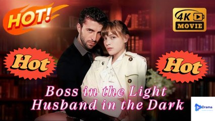 Boss In The Light Husband In The Dark Realshort Drama Video Studio - Full Movie