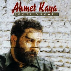 Ahmet Kaya - Kendine İyi Bak