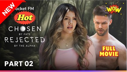 Chosen By Fate Rejected By The Alpha  - Full Movie