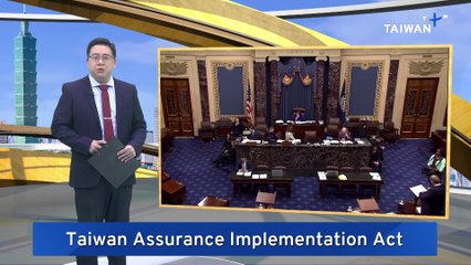 US Senate Passes Pro-Taiwan Bill
