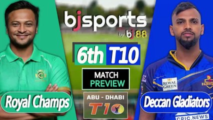 Abu Dhabi T10 2025 | Royal Champs vs Deccan Gladiators 6th T10 Match Preview |