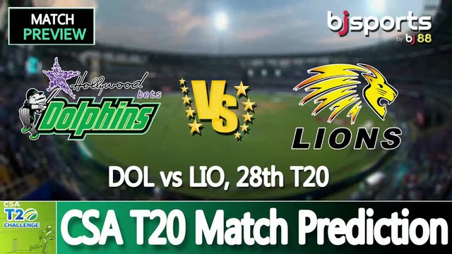 CSA T20 2025 | Dolphins vs Lions 28th T20 Match Preview |