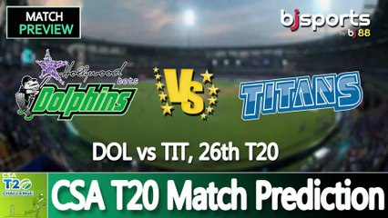 CSA T20 2025 | Titans vs Dolphins 26th T20 Match Preview |