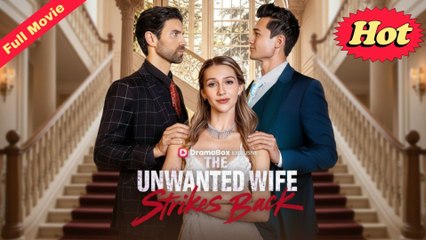 The Unwanted Wife Strikes Back
