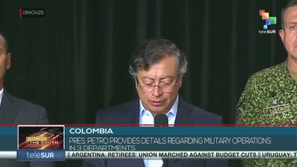 Colombia: President Petro provides details regarding military operations in 3 departments